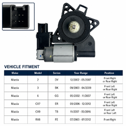 Window Lift Motor 6 Pins for Mazda 2 DY 00-07 (FR/RR), 3 BK 03-09 (FL/RR), 6 GG/GY 02-07 (FL/RR), CX7 ER 06-12 (FL/RR), CX9 TB 07-16 (FL/RL)